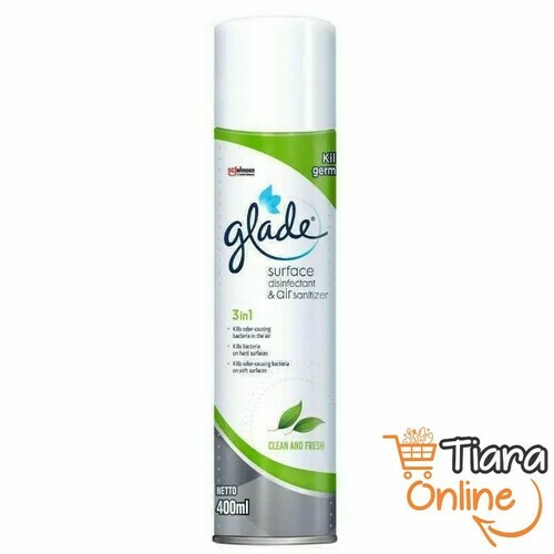 [0423498] GLADE - DISINFECTANT CLEAN & FRESH : 400 ML 