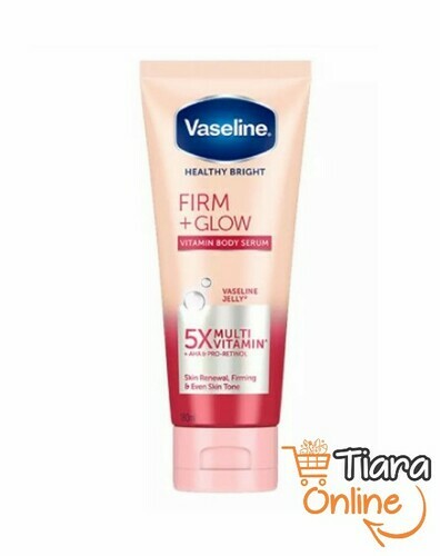 [0284327] VASELINE - LOTION FIRM GLOW SERUM : 180 ML 