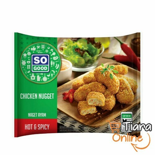 [1873076] SO GOOD - CHICKEN NUGGET PEDAS : 400 GR